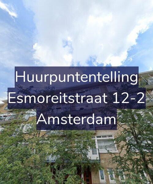 Foto gevel Huurpuntentelling voor Esmoreitstraat 12-2, Amsterdam