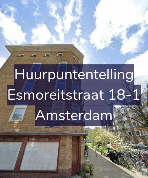Foto gevel Huurpuntentelling voor Esmoreitstraat 18-1, Amsterdam