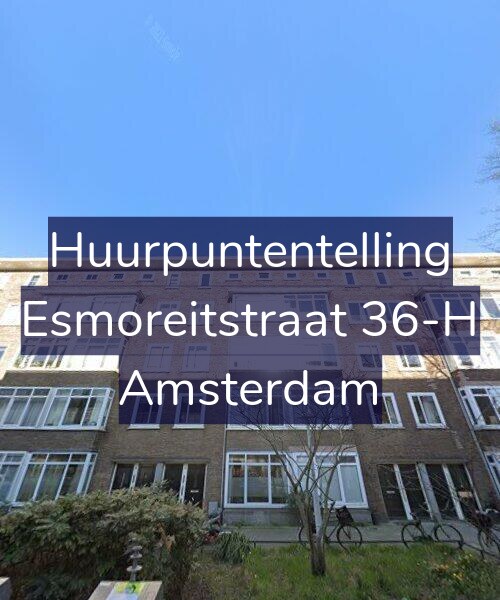 Foto gevel Huurpuntentelling voor Esmoreitstraat 36-H, Amsterdam