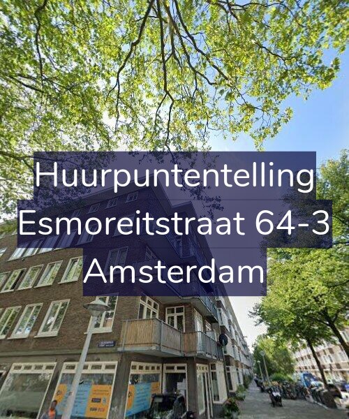 Foto gevel Huurpuntentelling voor Esmoreitstraat 64-3, Amsterdam