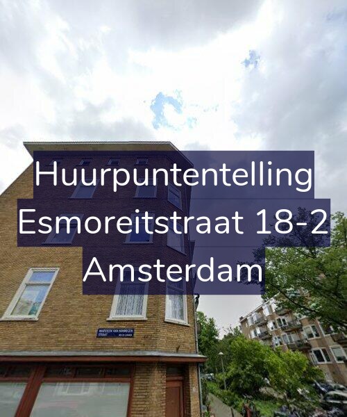 Foto gevel Huurpuntentelling voor Esmoreitstraat 18-2, Amsterdam