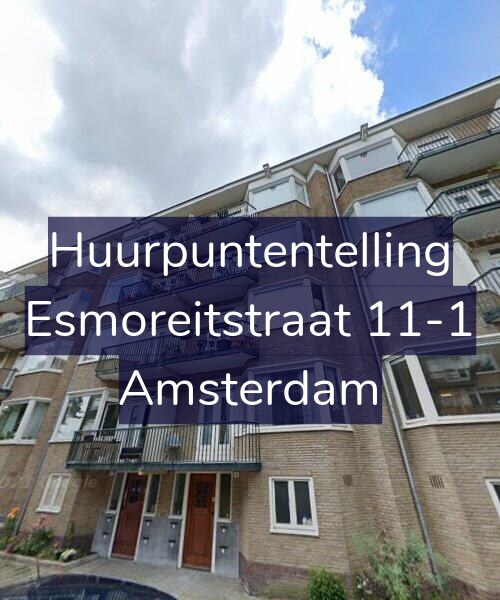 Foto gevel Huurpuntentelling voor Esmoreitstraat 11-1, Amsterdam