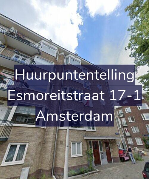 Foto gevel Huurpuntentelling voor Esmoreitstraat 17-1, Amsterdam