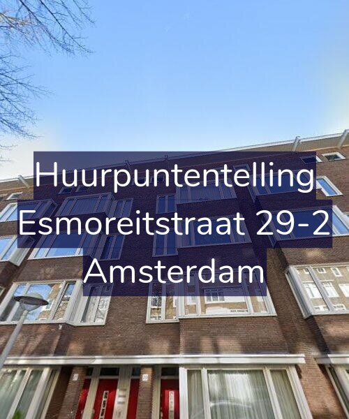 Foto gevel Huurpuntentelling voor Esmoreitstraat 29-2, Amsterdam
