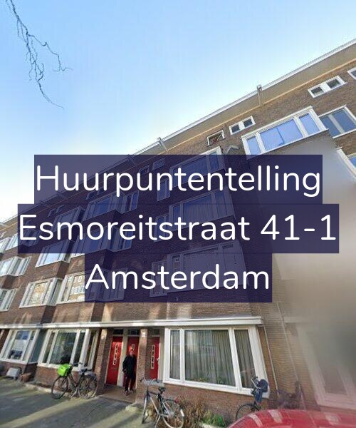 Foto gevel Huurpuntentelling voor Esmoreitstraat 41-1, Amsterdam