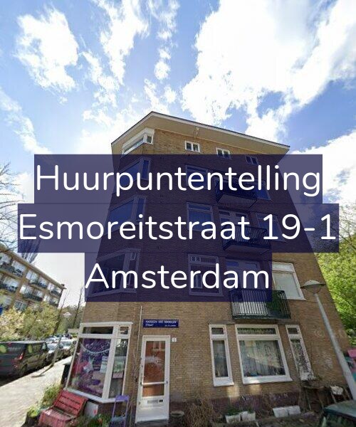 Foto gevel Huurpuntentelling voor Esmoreitstraat 19-1, Amsterdam