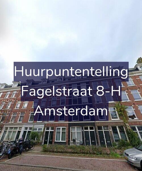 Foto gevel Huurpuntentelling voor Fagelstraat 8-H, Amsterdam