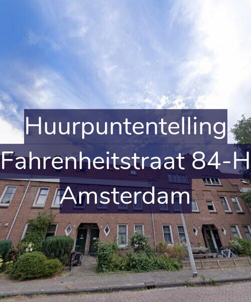 Foto gevel Huurpuntentelling voor Fahrenheitstraat 84-H, Amsterdam