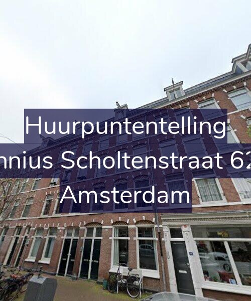 Foto gevel Huurpuntentelling voor Fannius Scholtenstraat 62-1, Amsterdam