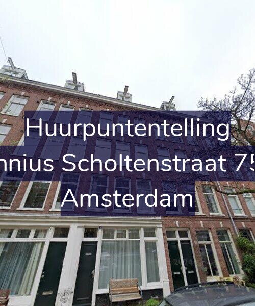 Foto gevel Huurpuntentelling voor Fannius Scholtenstraat 75-1, Amsterdam