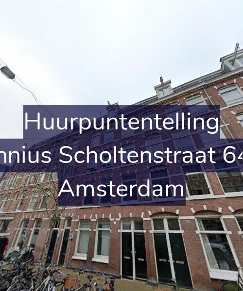 Foto gevel Huurpuntentelling voor Fannius Scholtenstraat 64-1, Amsterdam