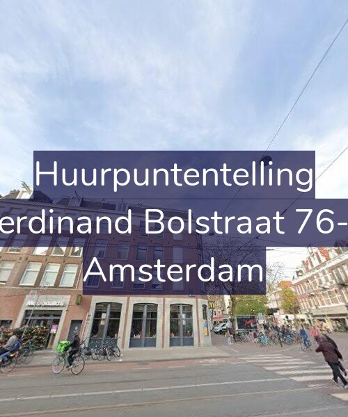 Foto gevel Huurpuntentelling voor Ferdinand Bolstraat 76-1, Amsterdam