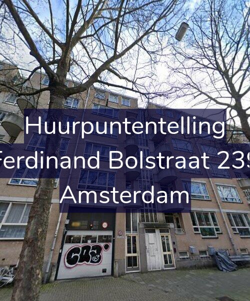 Foto gevel Huurpuntentelling voor Ferdinand Bolstraat 239, Amsterdam