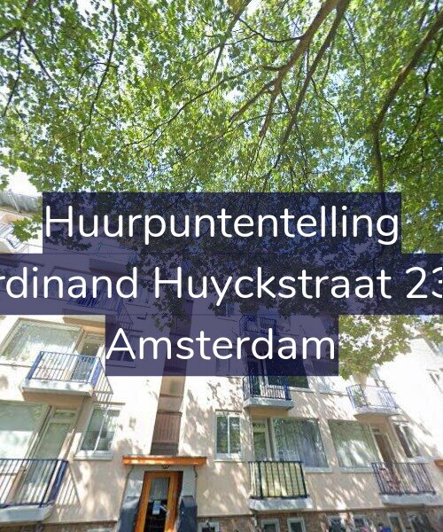 Foto gevel Huurpuntentelling voor Ferdinand Huyckstraat 23-2, Amsterdam