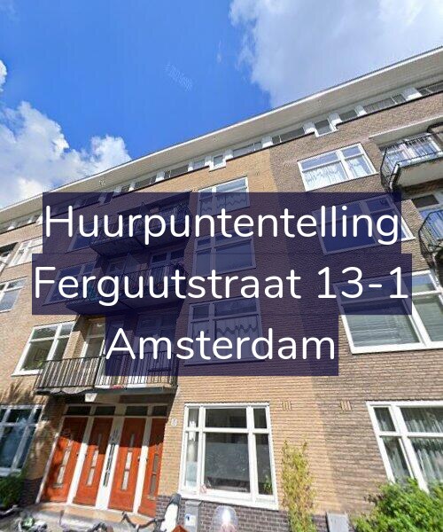 Foto gevel Huurpuntentelling voor Ferguutstraat 13-1, Amsterdam