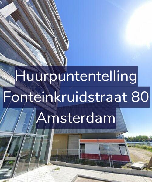 Foto gevel Huurpuntentelling voor Fonteinkruidstraat 80, Amsterdam