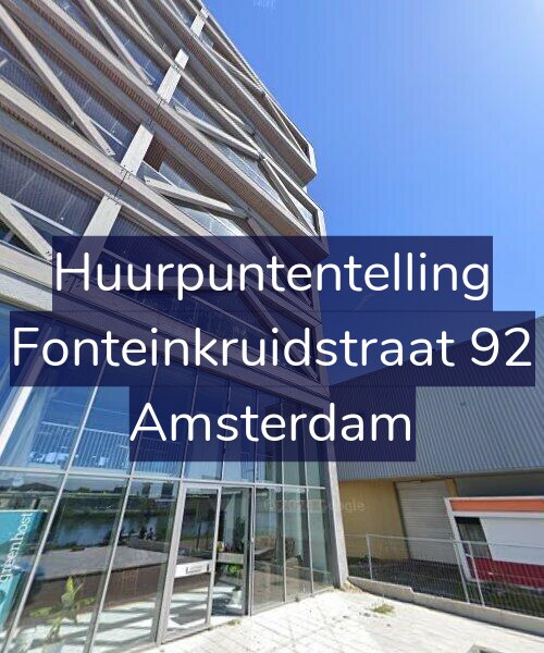 Foto gevel Huurpuntentelling voor Fonteinkruidstraat 92, Amsterdam