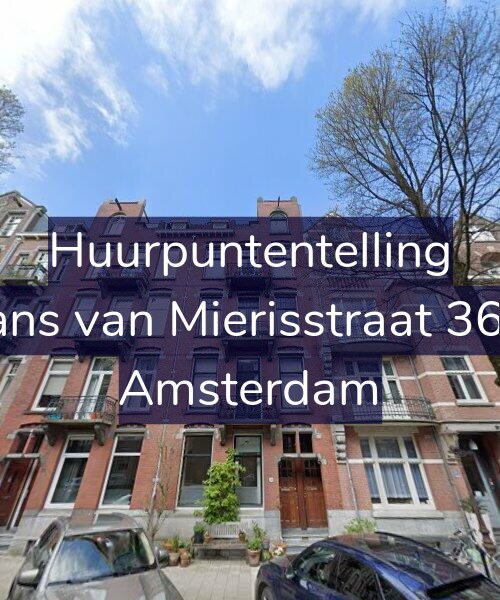 Foto gevel Huurpuntentelling voor Frans van Mierisstraat 36-H, Amsterdam
