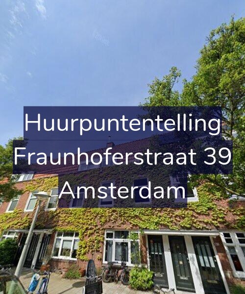 Foto gevel Huurpuntentelling voor Fraunhoferstraat 39, Amsterdam