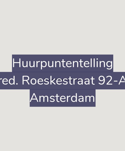 Foto gevel Huurpuntentelling voor Fred. Roeskestraat 92-A5, Amsterdam