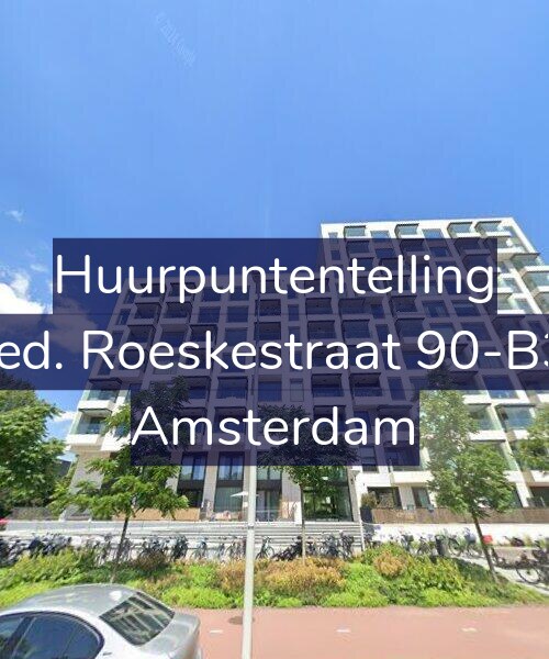 Foto gevel Huurpuntentelling voor Fred. Roeskestraat 90-B31, Amsterdam