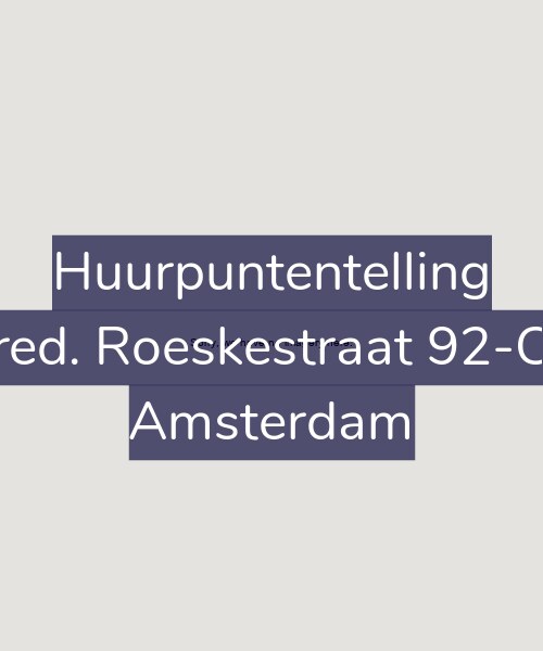 Foto gevel Huurpuntentelling voor Fred. Roeskestraat 92-C2, Amsterdam