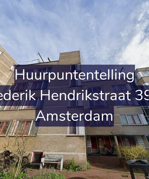 Foto gevel Huurpuntentelling voor Frederik Hendrikstraat 39-E, Amsterdam