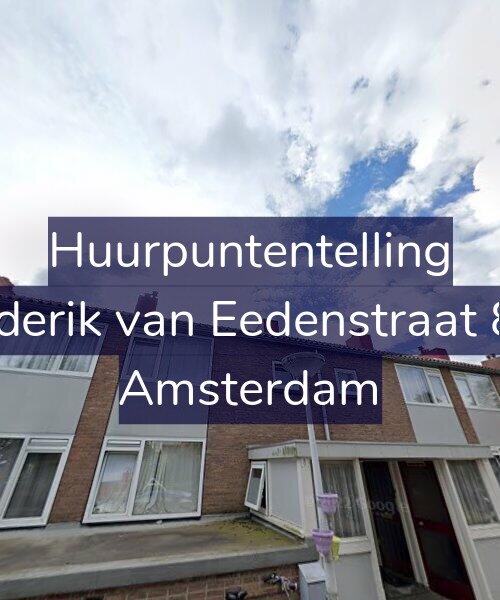 Foto gevel Huurpuntentelling voor Frederik van Eedenstraat 8-H, Amsterdam