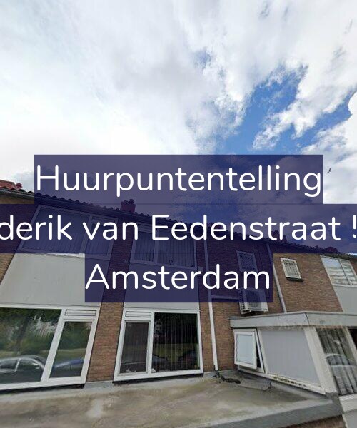 Foto gevel Huurpuntentelling voor Frederik van Eedenstraat 5-H, Amsterdam