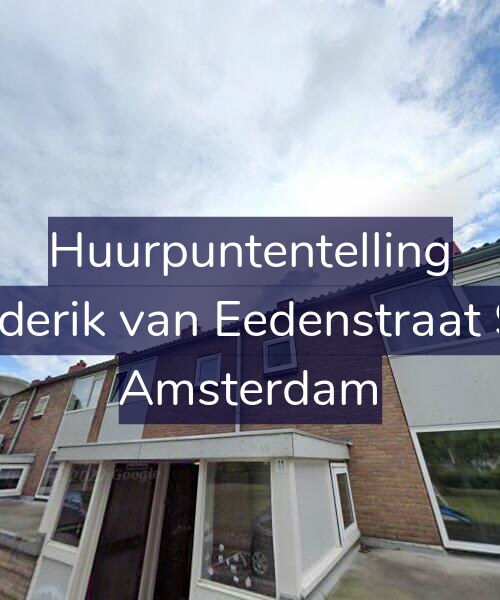 Foto gevel Huurpuntentelling voor Frederik van Eedenstraat 9-1, Amsterdam