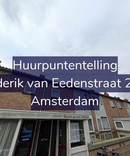 Foto gevel Huurpuntentelling voor Frederik van Eedenstraat 25-1, Amsterdam