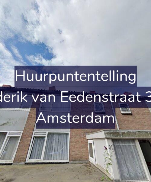 Foto gevel Huurpuntentelling voor Frederik van Eedenstraat 31-1, Amsterdam