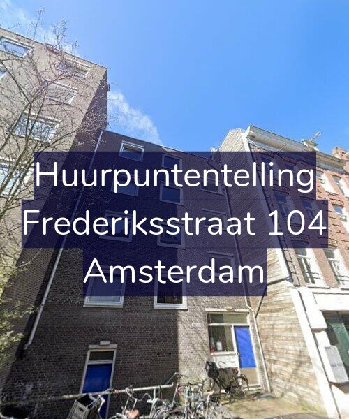 Foto gevel Huurpuntentelling voor Frederiksstraat 104, Amsterdam