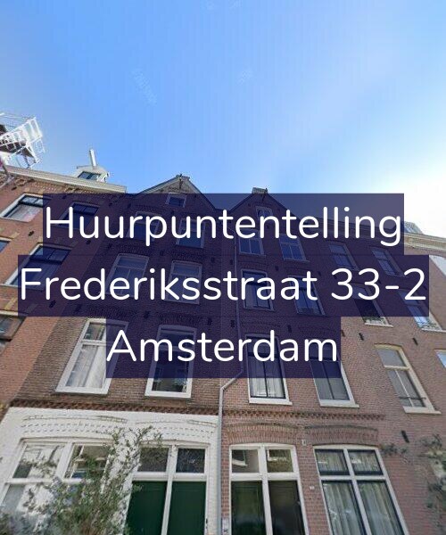 Foto gevel Huurpuntentelling voor Frederiksstraat 33-2, Amsterdam