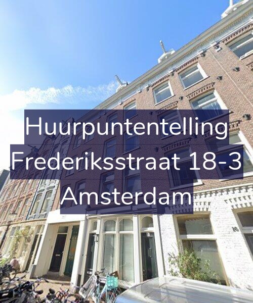 Foto gevel Huurpuntentelling voor Frederiksstraat 18-3, Amsterdam