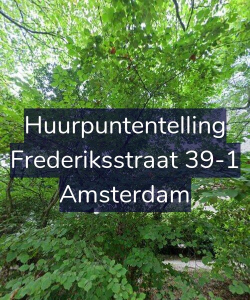 Foto gevel Huurpuntentelling voor Frederiksstraat 39-1, Amsterdam