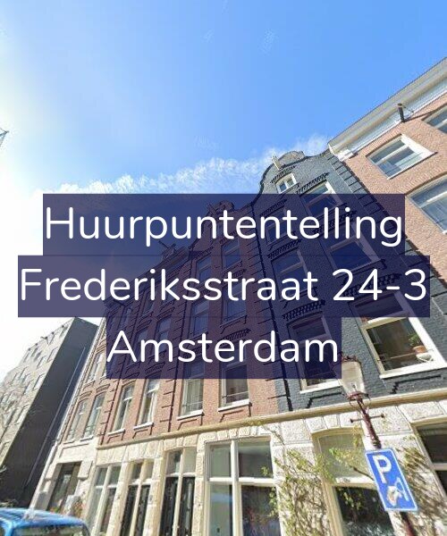 Foto gevel Huurpuntentelling voor Frederiksstraat 24-3, Amsterdam