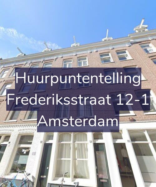 Foto gevel Huurpuntentelling voor Frederiksstraat 12-1, Amsterdam