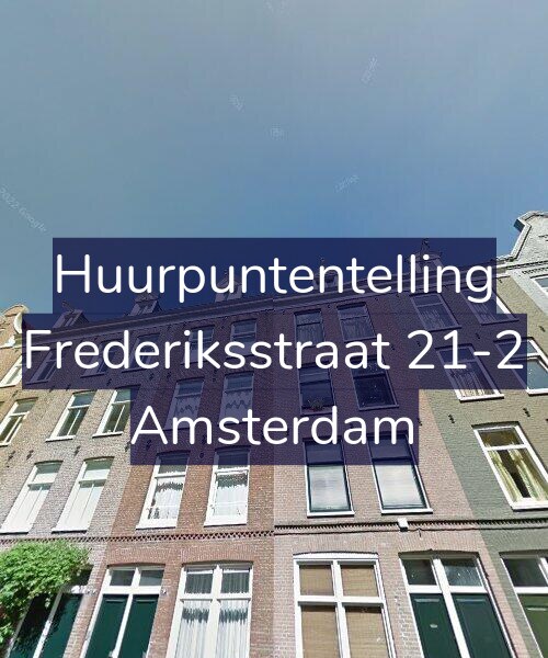 Foto gevel Huurpuntentelling voor Frederiksstraat 21-2, Amsterdam