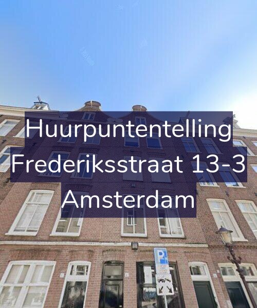 Foto gevel Huurpuntentelling voor Frederiksstraat 13-3, Amsterdam