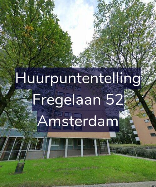 Foto gevel Huurpuntentelling voor Fregelaan 52, Amsterdam