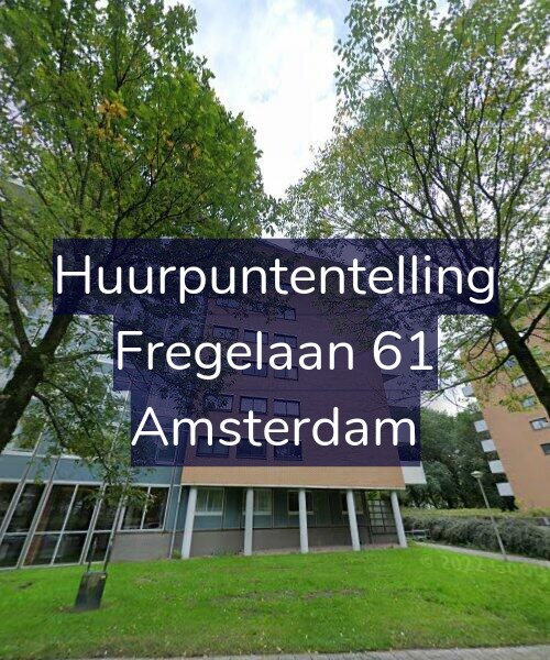 Foto gevel Huurpuntentelling voor Fregelaan 61, Amsterdam