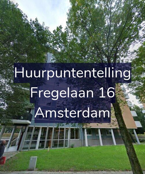 Foto gevel Huurpuntentelling voor Fregelaan 16, Amsterdam