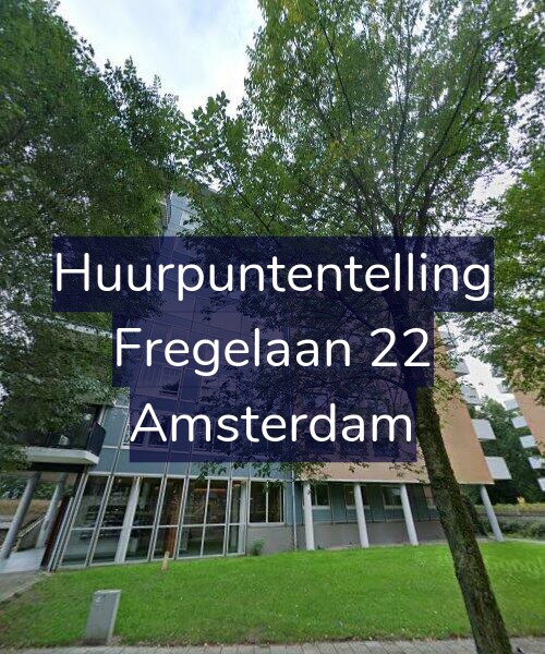 Foto gevel Huurpuntentelling voor Fregelaan 22, Amsterdam