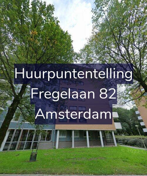 Foto gevel Huurpuntentelling voor Fregelaan 82, Amsterdam