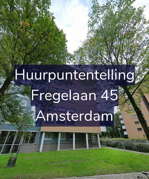 Foto gevel Huurpuntentelling voor Fregelaan 45, Amsterdam