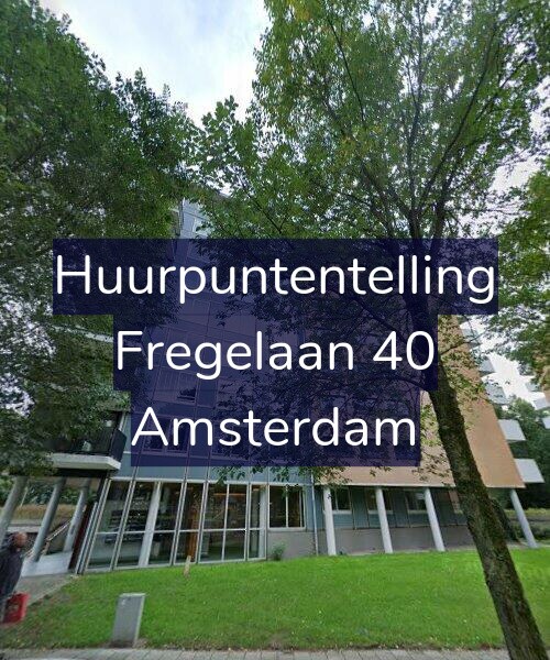 Foto gevel Huurpuntentelling voor Fregelaan 40, Amsterdam