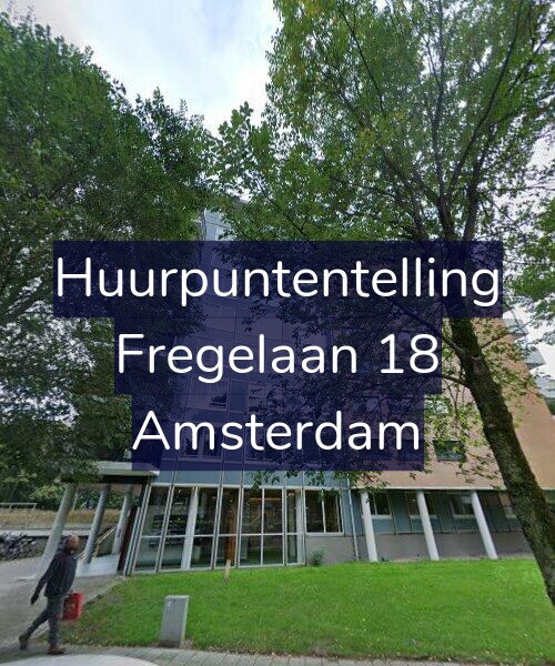 Foto gevel Huurpuntentelling voor Fregelaan 18, Amsterdam