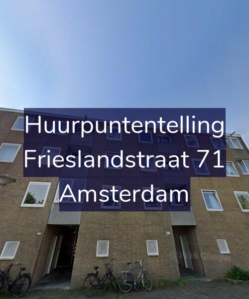 Foto gevel Huurpuntentelling voor Frieslandstraat 71, Amsterdam
