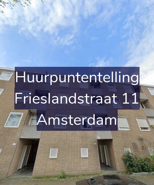 Foto gevel Huurpuntentelling voor Frieslandstraat 11, Amsterdam